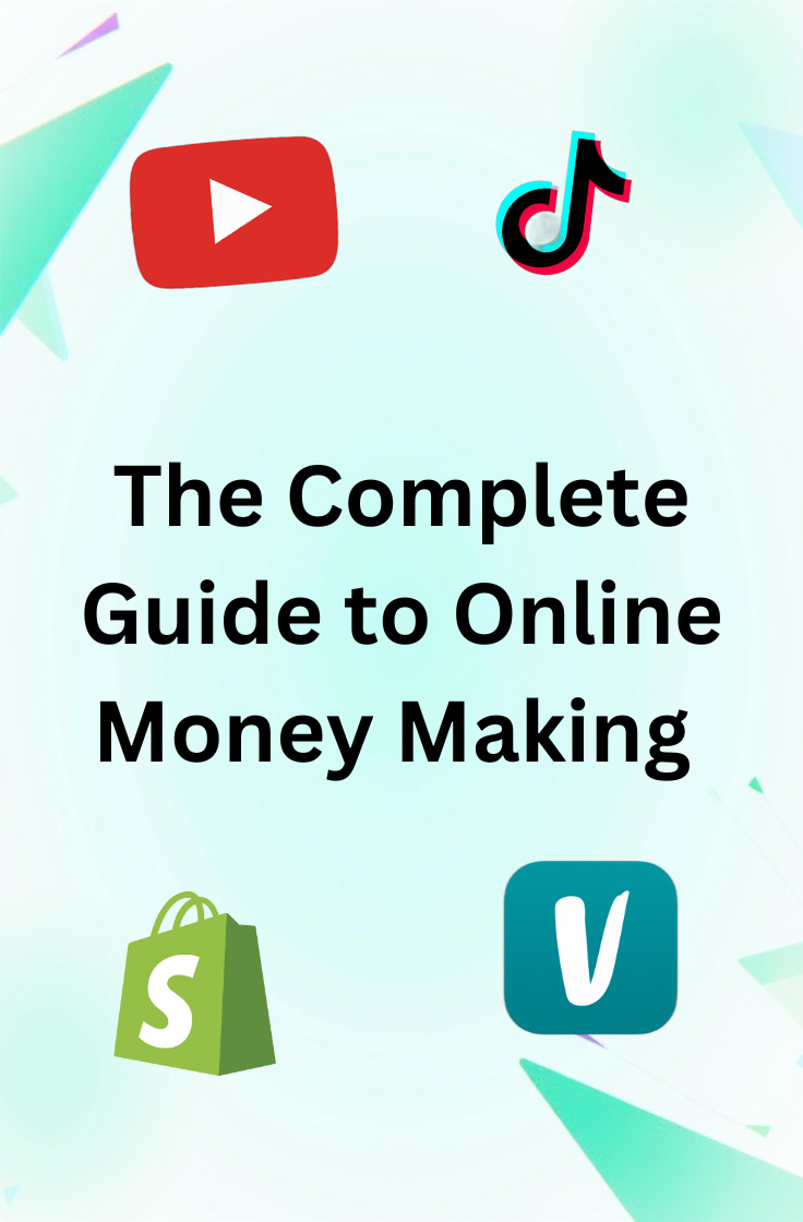 The Complete Guide to Online Money Making